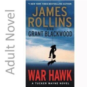 3/$13 War Hawk, book 2 in Tucker Wayne series by James Rollins EUC